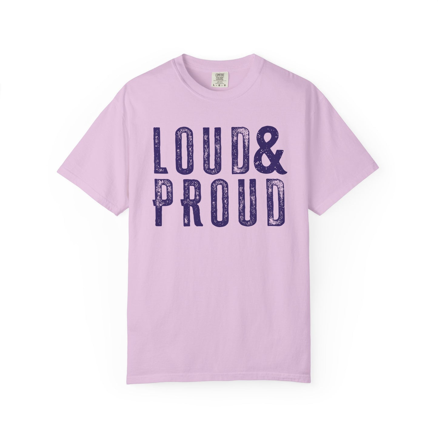Loud & Proud T-Shirt