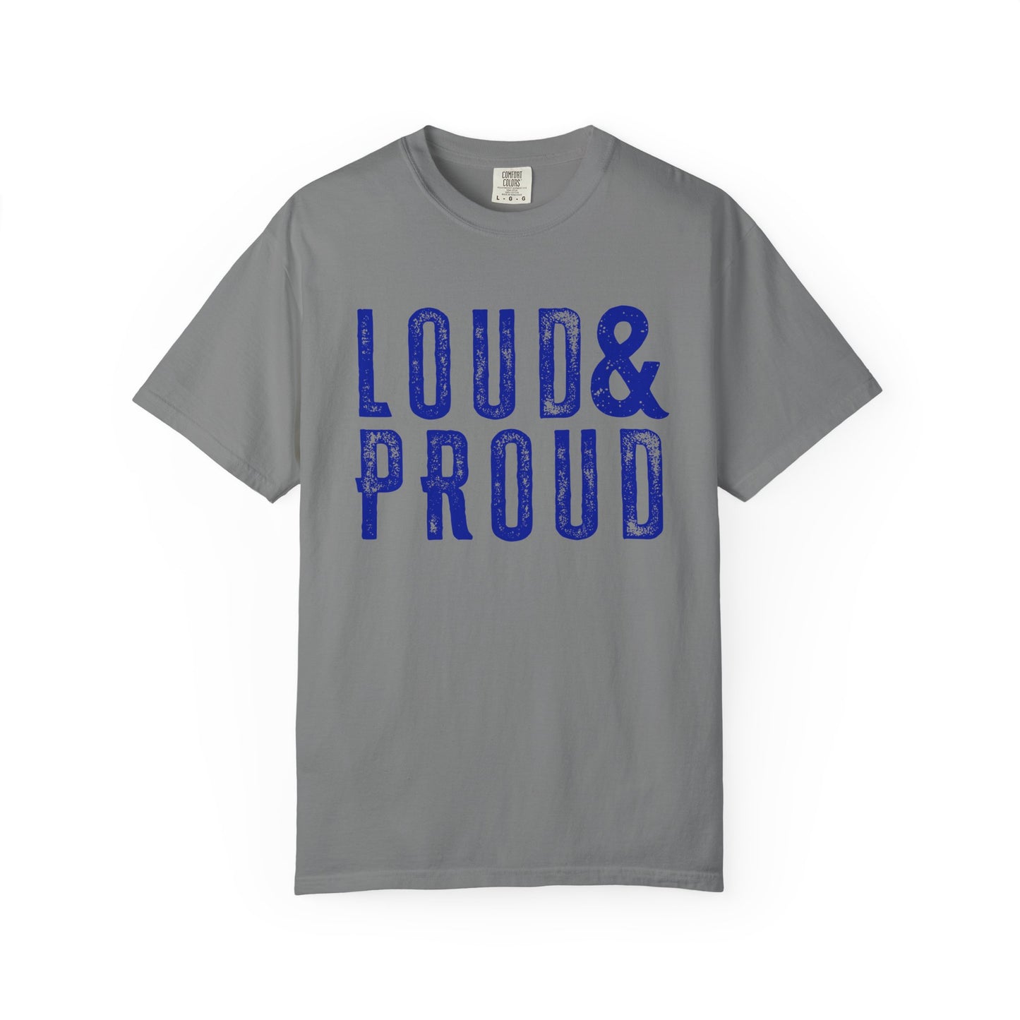 Blue and White Loud & Proud Comfort Colors T-Shirt