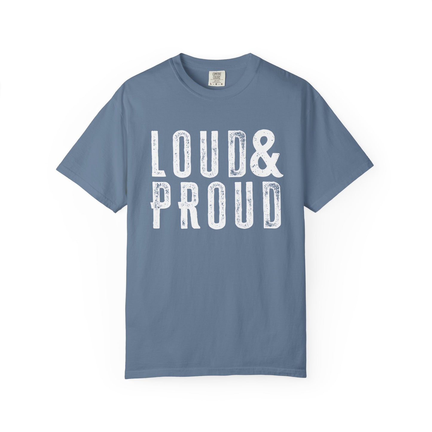 Blue and White Loud & Proud Comfort Colors T-Shirt