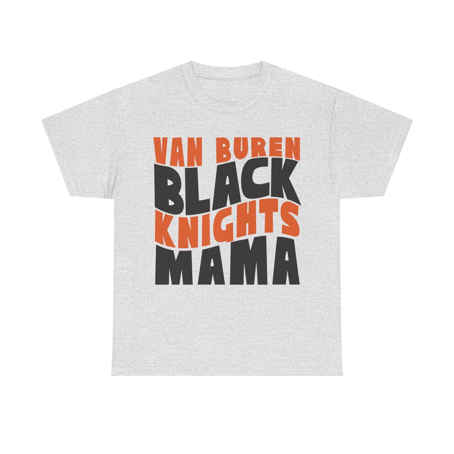 Van Buren Black Knights Mama Heavy Cotton T-shirt