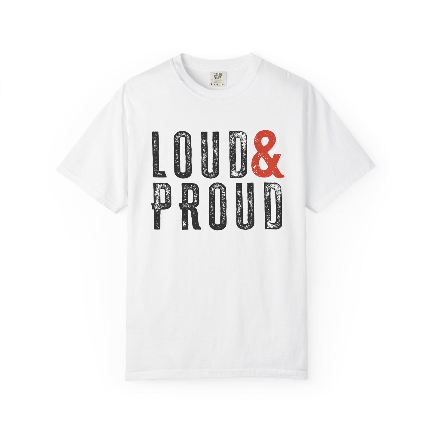 Red and Black Loud & Proud Comfort Colors T-Shirt