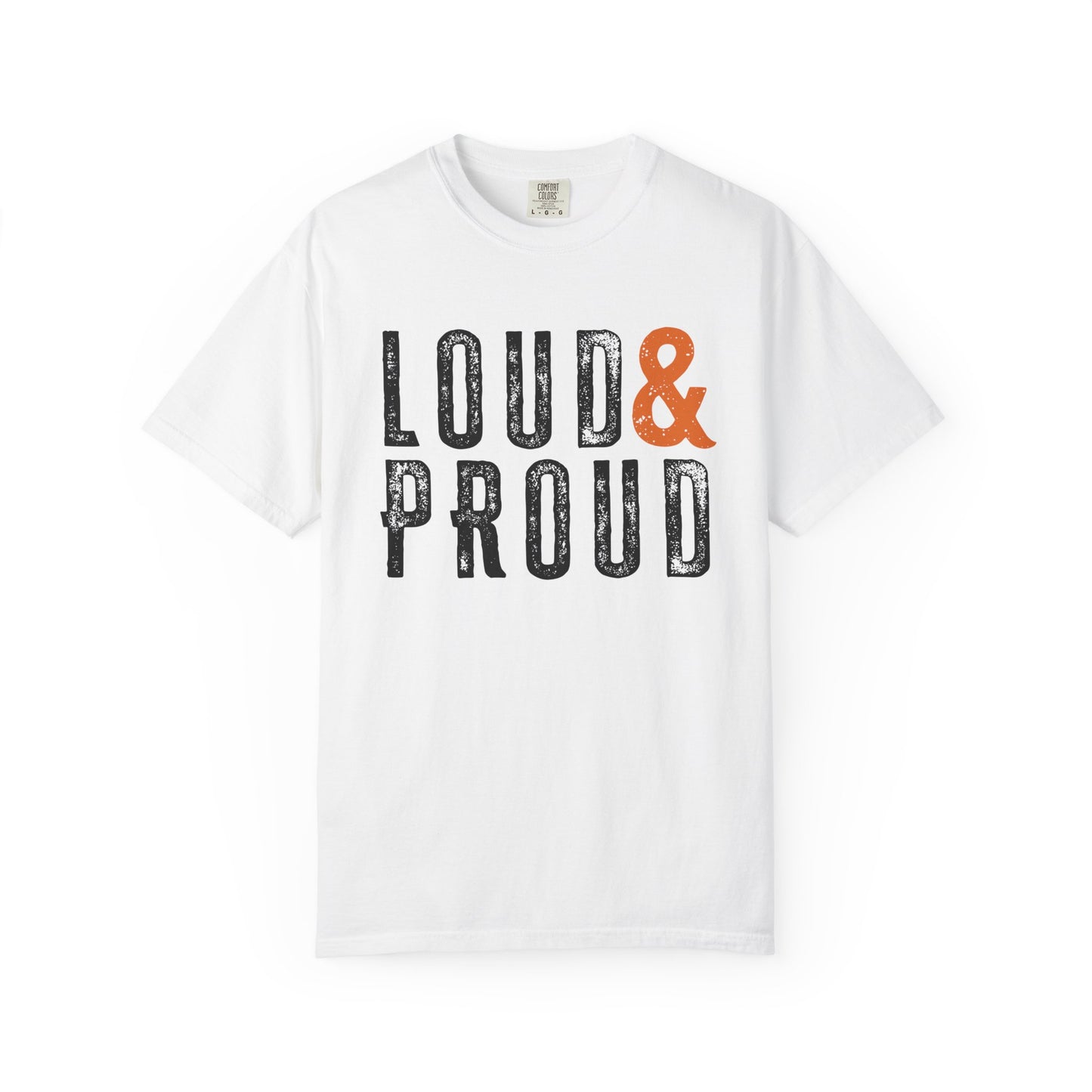 Orange and Black Loud & Proud Comfort Colors T-Shirt