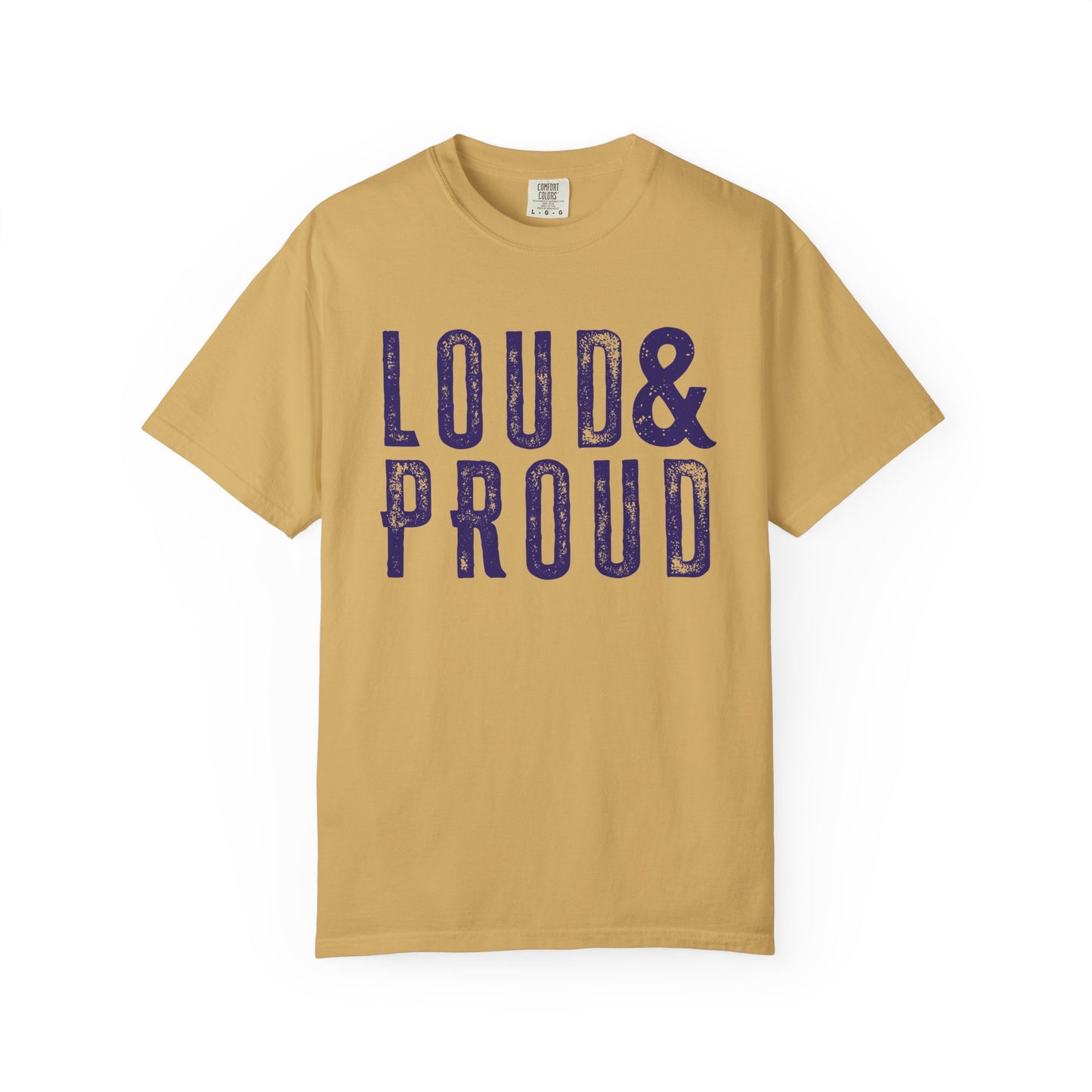 Loud & Proud T-Shirt