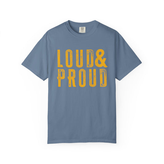 Blue and Gold Loud & Proud Comfort Colors T-Shirt