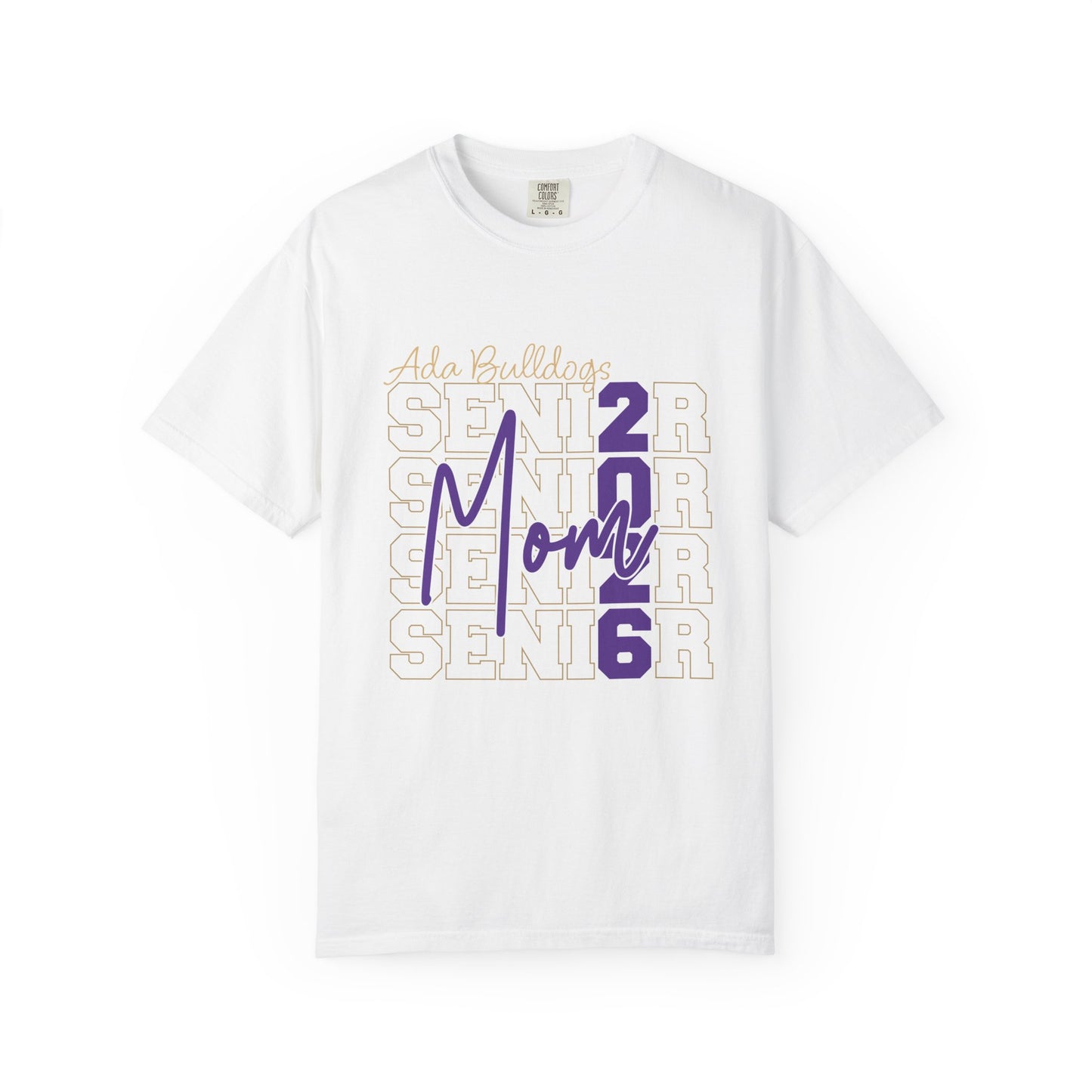 Ada Bulldogs Senior Mom 2026 Comfort Colors T-Shirt