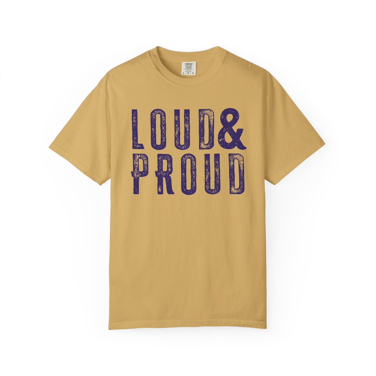 Loud & Proud T-Shirt